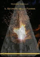 Il segreto nella fiamma di Massimo Vassallo edito da Edizioni XII
