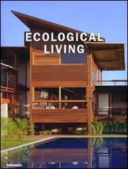 Ecological living. Ediz. multilingue edito da TeNeues