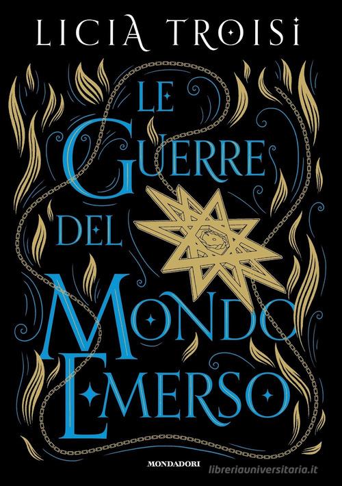 Libro Le guerre del Mondo Emerso. La saga completa di Licia Troisi Oscar draghi di Mondadori