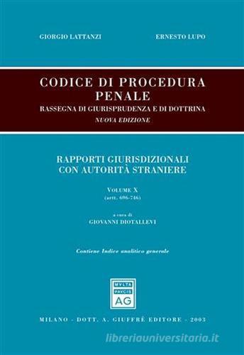 Codice di procedura penale. Rassegna di giurisprudenza e di dottrina. Con indice analitico generale vol.10 edito da Giuffrè