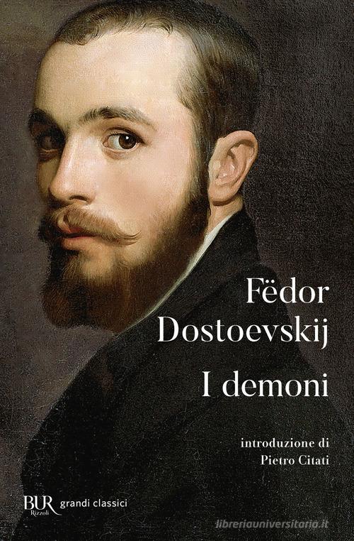 I demoni di Fëdor Dostoevskij edito da Rizzoli