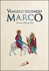 Vangelo secondo Marco. Versione ufficiale CEI edito da San Paolo Edizioni