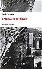 Urbanistica medievale di Luigi Piccinato edito da edizioni Dedalo