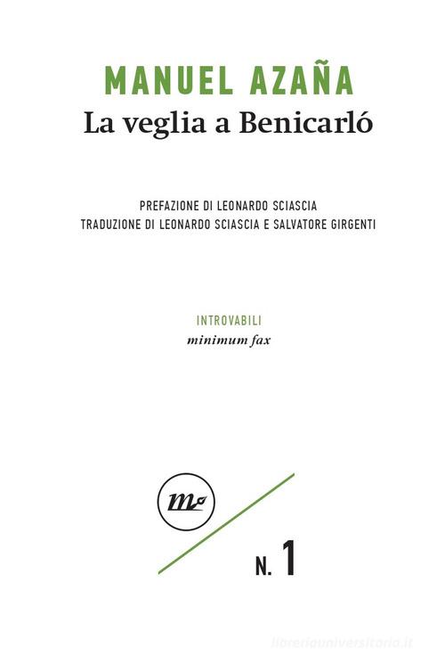 La veglia a Benicarló di Manuel Azaña edito da Minimum Fax