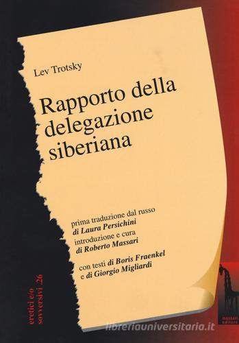 Rapporto della delegazione siberiana di Lev Trotsky edito da Massari Editore