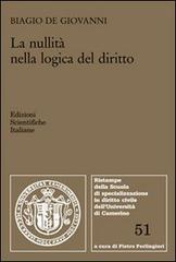 La nullità nella logica del diritto di Biagio De Giovanni edito da Edizioni Scientifiche Italiane