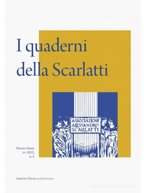 I quaderni della Scarlatti. Nuova serie (2022) vol.4 edito da LIM