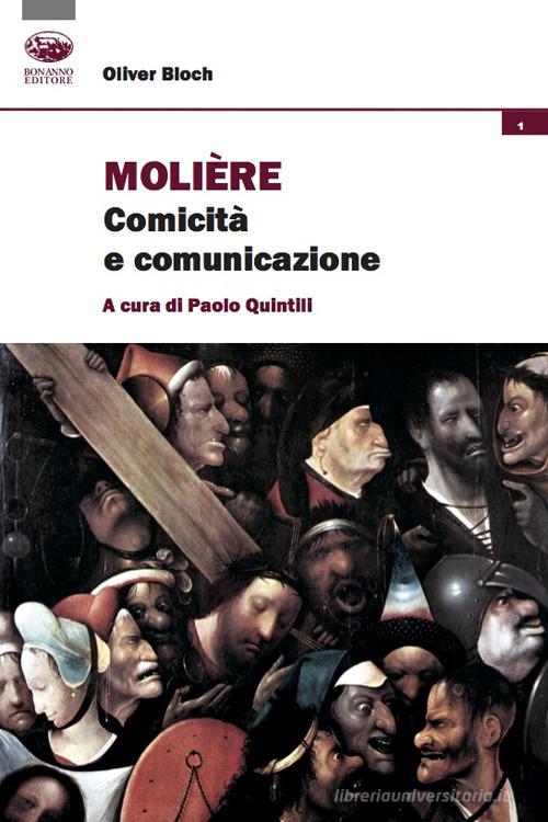 Molière. Comicità e comunicazione di Olivier Bloch edito da Bonanno