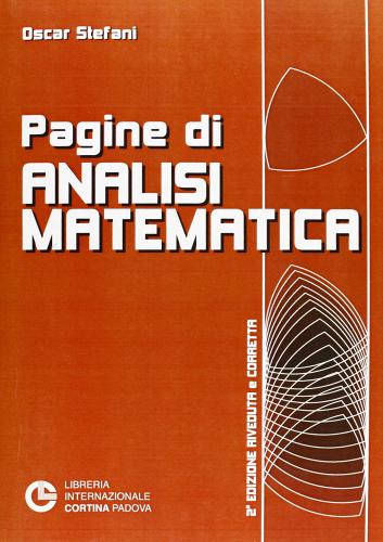 Pagine di analisi matematica di Oscar Stefani edito da Cortina (Padova)