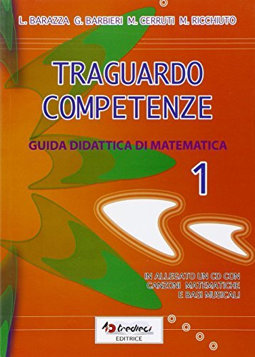 Traguardo competenze. Guida didattica di matematica vol.1 edito da Tredieci
