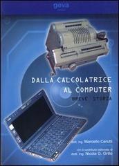 Dalla calcolatrice al computer. Breve storia di Marcello Cerutti, Nicola Giovanni Grillo edito da Geva