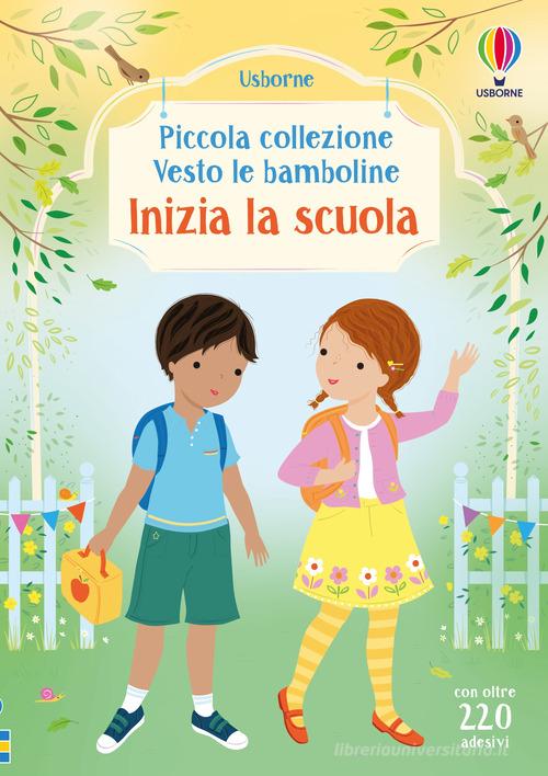 Inizia la scuola. Con adesivi di Fiona Watt edito da Usborne