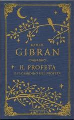 Il profeta e Il giardino del profeta di Kahlil Gibran edito da Mondadori