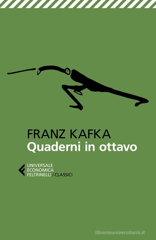 Quaderni in ottavo di Franz Kafka edito da Feltrinelli