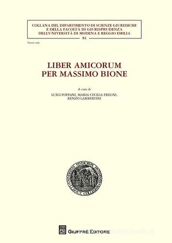 Liber amicorum per Massimo Bione edito da Giuffrè