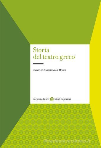 Storia del teatro greco edito da Carocci