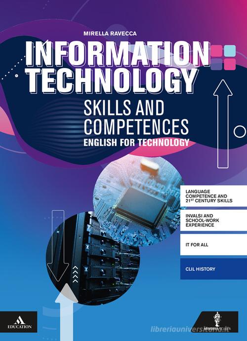 Information technology competences and skills. Per gli Ist. tecnici e professionali. Con e-book. Con espansione online. Con CD-Audio di Mirella Ravecca edito da Minerva Scuola