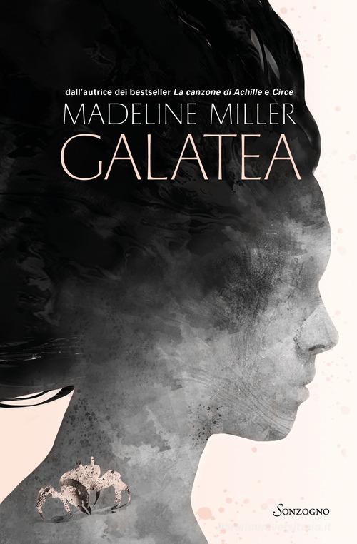 Galatea. Ediz. illustrata di Madeline Miller edito da Sonzogno