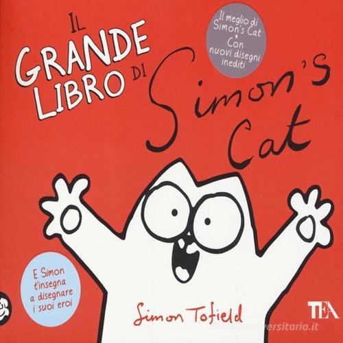 Il grande libro di Simon's cat di Simon Tofield edito da TEA