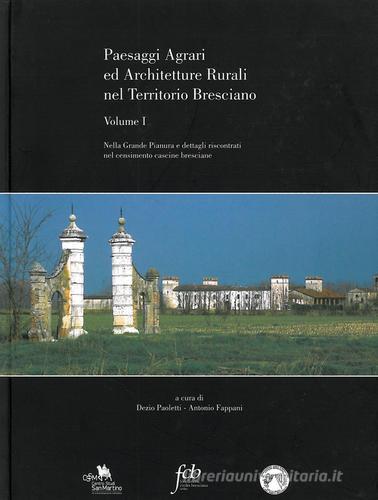 Paesaggi agrari ed architetture rurali nel territorio bresciano edito da Fondazione Civiltà Bresciana