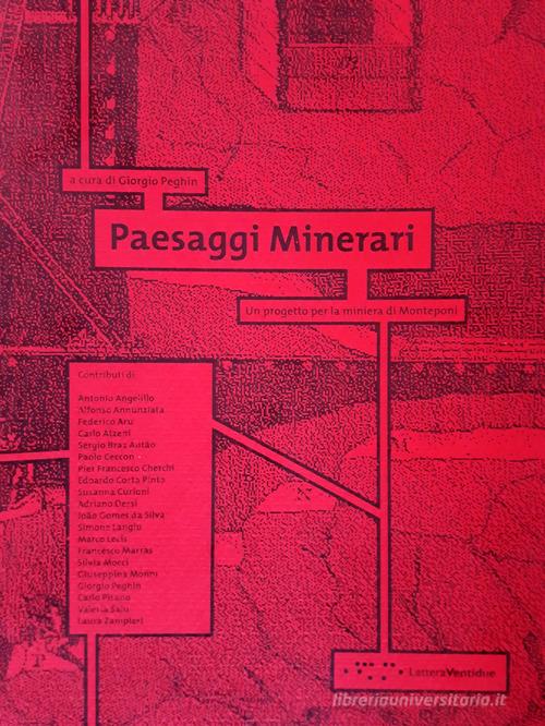 Paesaggi Minerari. Un progetto per la miniera di Monteponi edito da LetteraVentidue