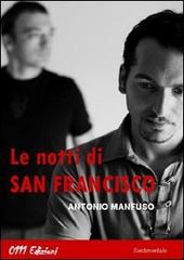 Le notti di San Francisco di Antonio Manfuso edito da 0111edizioni