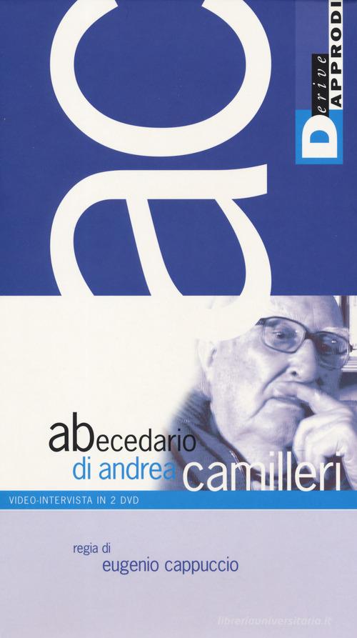 Abecedario di Andrea Camilleri. 2 DVD. Con Libro in brossura di Andrea Camilleri, Eugenio Cappuccio edito da DeriveApprodi