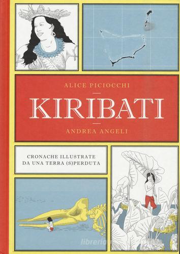 Kiribati. Cronache illustrate da una terra (s)perduta di Alice Piciocchi, Andrea Angeli edito da 24 Ore Cultura