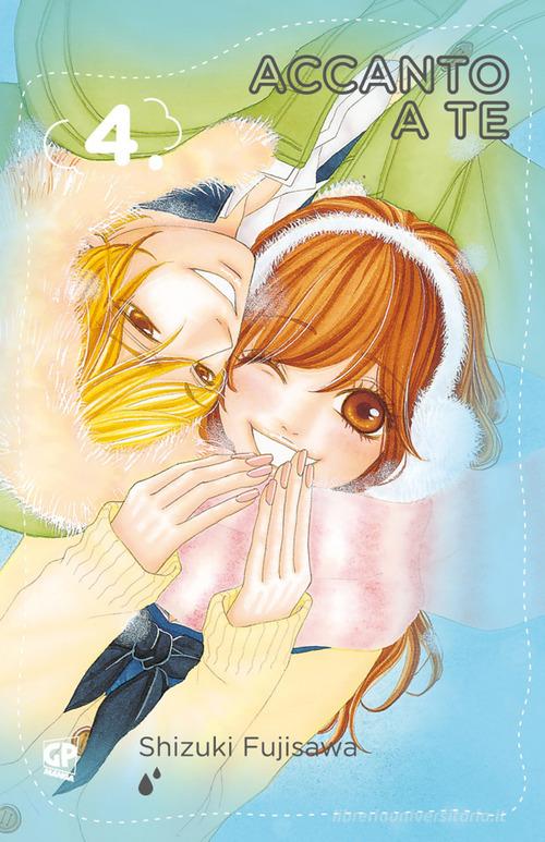 Accanto a te vol.4 di Shizuki Fujisawa edito da Edizioni BD