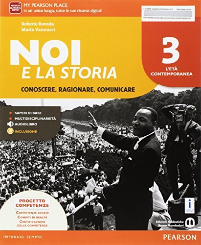 Noi e la storia. Per la Scuola media. Con e-book. Con espansione online vol. 3 di Roberto Roveda, Marta Vannucci edito da Edizioni Scolastiche Bruno Mondadori