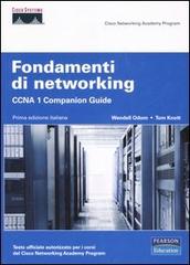 Fondamenti di networking. CCNA 1. Companion guide. Con CD-ROM di Wendell Odom, Tom Knott edito da Pearson
