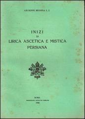 Inizi di lirica ascetica e mistica persiana di Giuseppe Messina edito da Pontificio Istituto Biblico