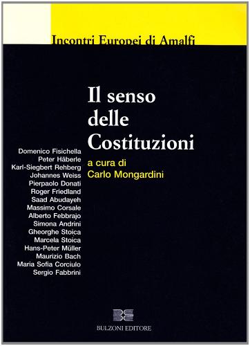 Il senso delle costituzioni di Carlo Mongardini edito da Bulzoni