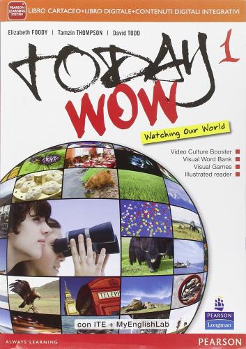 Today wow. Ediz. mylab. Per la Scuola media. Con e-book. Con espansione online vol.1 edito da Pearson Longman