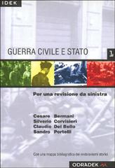 Guerra civile e Stato. Per un revisionismo da Sinistra di Cesare Bermani, Silverio Corvisieri, Sandro Portelli edito da Odradek