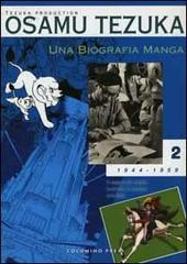 Una biografia manga. Il sogno di creare fumetti e cartoni animati vol.2 di Osamu Tezuka edito da Coconino Press