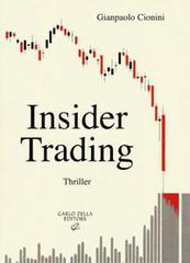 Insider trading di Gianpaolo Cionini edito da Zella