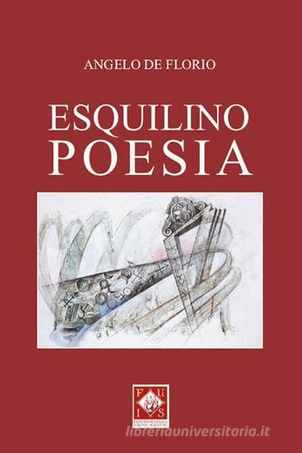Esquilino poesia di Angelo De Florio edito da Veat Editlab