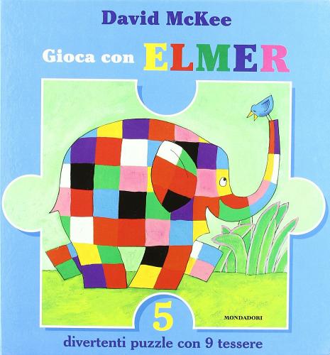 Gioca con Elmer di David McKee edito da Mondadori