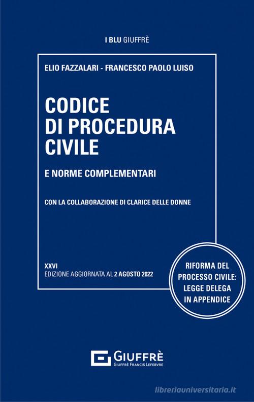 Codice di procedura civile e norme complementari di Elio Fazzalari, Francesco Paolo Luiso con
