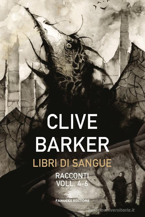 Libri di sangue vol.4-6 di Clive Barker edito da Fanucci