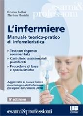 L' infermiere. Manuale teorico pratico di infermieristica di Cristina Fabbri, Marilena Montalti edito da Maggioli Editore
