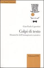 Colpi di testo. Dinamiche dell'immaginario narrativo di Gian Paolo Caprettini edito da Edizioni ETS