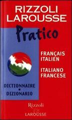 Dizionario Larousse pratico français-italien, italiano-francese edito da Rizzoli Larousse