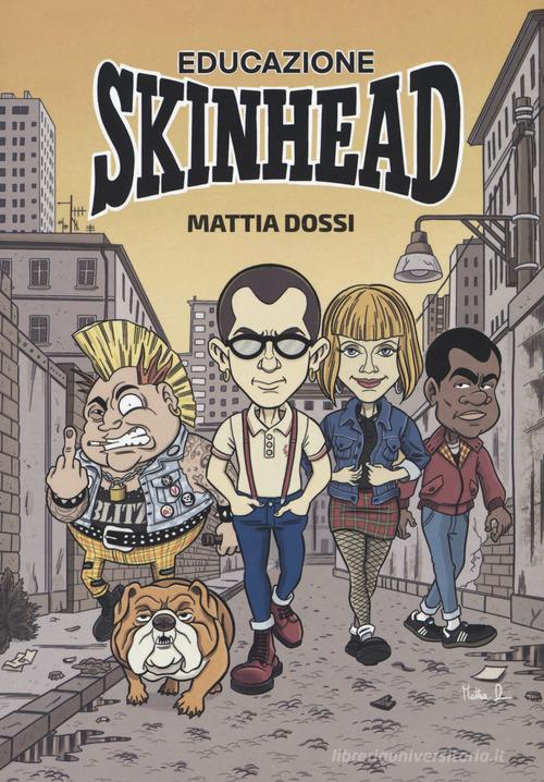 Educazione skinhead di Mattia Dossi edito da Red Star Press