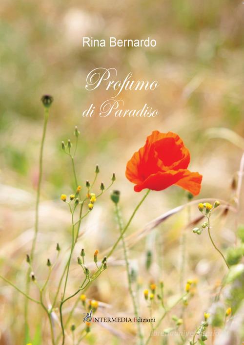 Profumo di Paradiso di Rina Bernardo edito da Gambini Editore