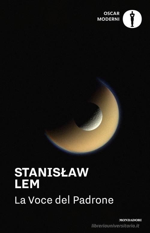 La voce del padrone di Stanislaw Lem edito da Mondadori