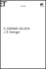 Il giovane Holden di J. D. Salinger edito da Einaudi