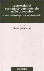 La contabilità economico-patrimoniale nelle università. Aspetti metodologici e principi contabili edito da Il Mulino