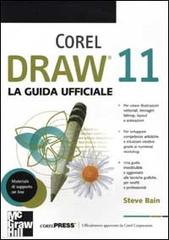 CorelDraw 11. La guida ufficiale di Steve Bain edito da McGraw-Hill Companies
